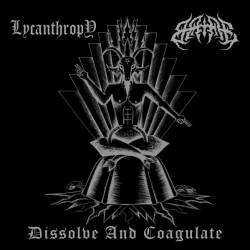 Lycanthropy (RUS-1) : Dissolve and Coagulate